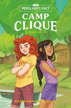 The Popularity Pact: Camp Clique (eBook, ePUB) - Moskowitz-Palma, Eileen