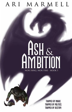 Ash and Ambition (Nor Fang, Nor Fire, #1) (eBook, ePUB) - Marmell, Ari