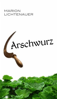 Arschwurz (eBook, ePUB) - Lichtenauer, Marion