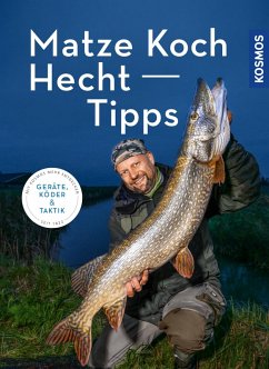 Matze Kochs Hecht-Tipps (eBook, PDF) - Koch, Matze