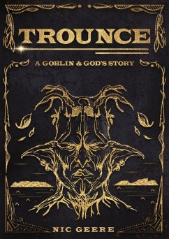 Trounce (goblins and gods, #1) (eBook, ePUB) - Geere, Nic