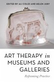 Art Therapy in Museums and Galleries (eBook, ePUB)