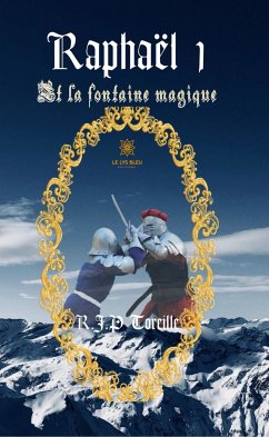 Raphaël - Tome 1 (eBook, ePUB) - Toreille, Raphaël Jean-Philippe