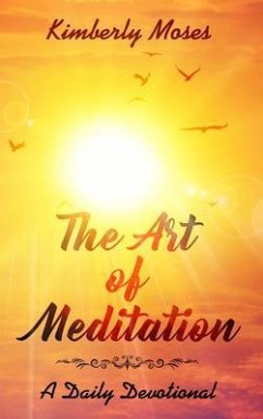 The Art of Meditation (eBook, ePUB) - Moses, Kimberly; Hargraves, Kimberly