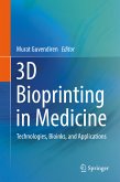 3D Bioprinting in Medicine (eBook, PDF)
