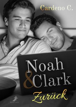 Noah & Clark: Zurück (eBook, ePUB) - C., Cardeno