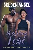Mastering Lexie (Stronghold Doms, #3) (eBook, ePUB)