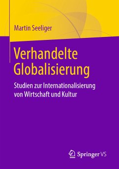Verhandelte Globalisierung (eBook, PDF) - Seeliger, Martin