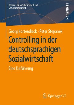 Controlling in der deutschsprachigen Sozialwirtschaft (eBook, PDF) - Kortendieck, Georg; Stepanek, Peter