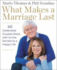 What Makes a Marriage Last (eBook, ePUB) - Thomas, Marlo; Donahue, Phil