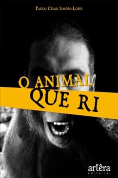 O Animal que Ri (eBook, ePUB) - Simões-Lopes, Paulo César