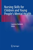 Nursing Skills for Children and Young People's Mental Health (eBook, PDF)