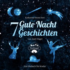 7 Gute Nacht Geschichten (MP3-Download) - Hagel, Andy
