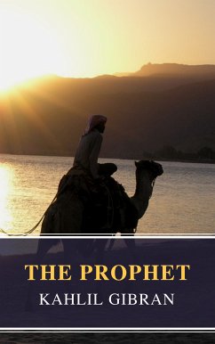 The Prophet (eBook, ePUB) - Gibran, Kahlil; Classics, MyBooks