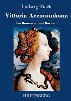 Vittoria Accorombona - Tieck, Ludwig