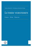 Luther verstehen (eBook, ePUB)