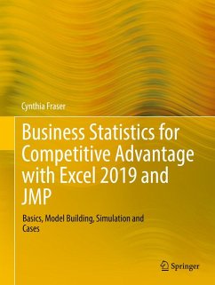 Business Statistics for Competitive Advantage with Excel 2019 and JMP (eBook, PDF) - Fraser, Cynthia