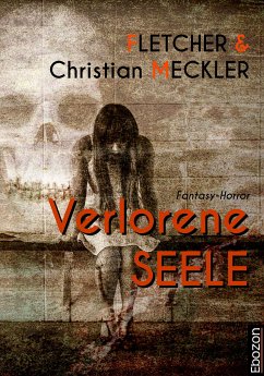 Verlorene Seele (eBook, ePUB) - Meckler, Christian; Fletcher