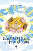 Cromossomos que nada, a culpa foi do Gabriel! (eBook, ePUB)