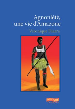 Agnonlètè (eBook, ePUB) - Diarra, Véronique