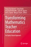 Transforming Mathematics Teacher Education (eBook, PDF)