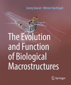The Evolution and Function of Biological Macrostructures (eBook, PDF) - Glaeser, Georg; Nachtigall, Werner