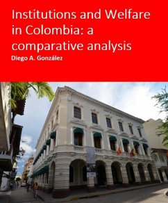 Cover Institutions and Welfare in Colombia: a comparative analysis (eBook, ePUB)