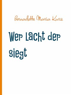 Wer lacht der siegt (eBook, ePUB)