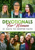 Devotionals For Women: 31 Days To Deeper Faith (eBook, ePUB)