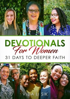 Devotionals For Women: 31 Days To Deeper Faith (eBook, ePUB) - Sik, Vida Li