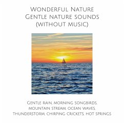Wonderful Nature: Gentle nature sounds (without music) (MP3-Download) - Deeken, Yella A.