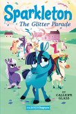 Sparkleton #2: The Glitter Parade (eBook, ePUB)