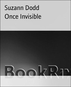 Once Invisible (eBook, ePUB) - Dodd, Suzann