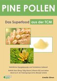 PINE POLLEN - Das Superfood aus der TCM. (eBook, ePUB)
