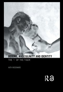 Boxing, Masculinity and Identity (eBook, ePUB) - Woodward, Kath