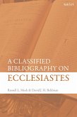A Classified Bibliography on Ecclesiastes (eBook, ePUB)