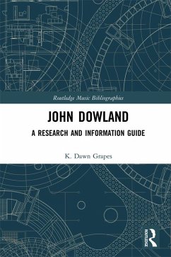 John Dowland (eBook, ePUB) - Grapes, K. Dawn