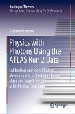 Physics with Photons Using the ATLAS Run 2 Data (eBook, PDF)
