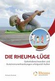 Die Rheuma Lüge (eBook, ePUB)