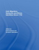 Irish Migration, Networks and Ethnic Identities since 1750 (eBook, PDF)