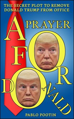 A Prayer For Donald (eBook, ePUB) - Pootin, Pablo