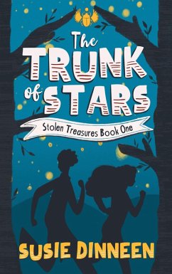 The Trunk of Stars (Stolen Treasures, #1) (eBook, ePUB) - Dinneen, Susie