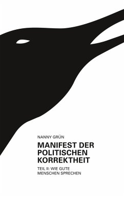 Manifest der politischen Korrektheit - Teil 2 (eBook, ePUB) - Grün, Nanny