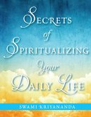 Secrets of Spiritualizing Your Daily Life (eBook, ePUB)