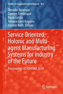 Service Oriented, Holonic and Multi-agent Manufacturing Systems for Industry of the Future (eBook, PDF)