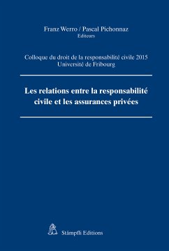 Les relations entre la responsabilité civile et les assurances privées (eBook, PDF) - Werro, Franz; Pascal, Pichonnaz