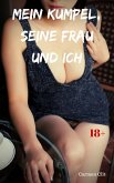 Mein Kumpel, seine Frau und ich (eBook, ePUB)