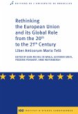Rethinking the European Union and its global role from the 20th to the 21st Century (eBook, ePUB)