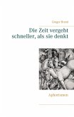 Die Zeit vergeht schneller, als sie denkt (eBook, ePUB)