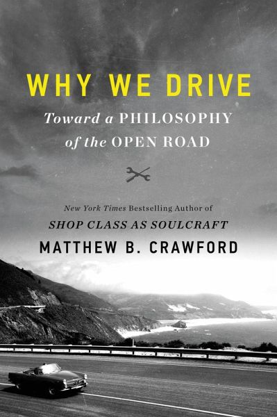Why We Drive (eBook, ePUB) Why We Drive (eBook, ePUB)